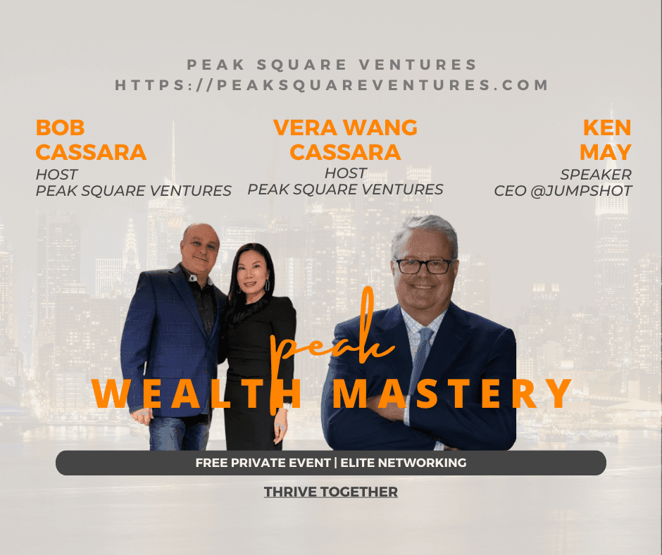 Peak Wealth Mastery July Speaker Series: Fireside Chat With Former FedEx and Top Golf CEO - Ken May